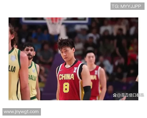 中国男篮在2014年与澳大利亚的激烈对决回顾与精彩瞬间分析